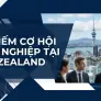 Tìm kiếm cơ hội nghề nghiệp tại New Zealand